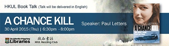 HKUL Book Talk: A Chance Kill (English only)