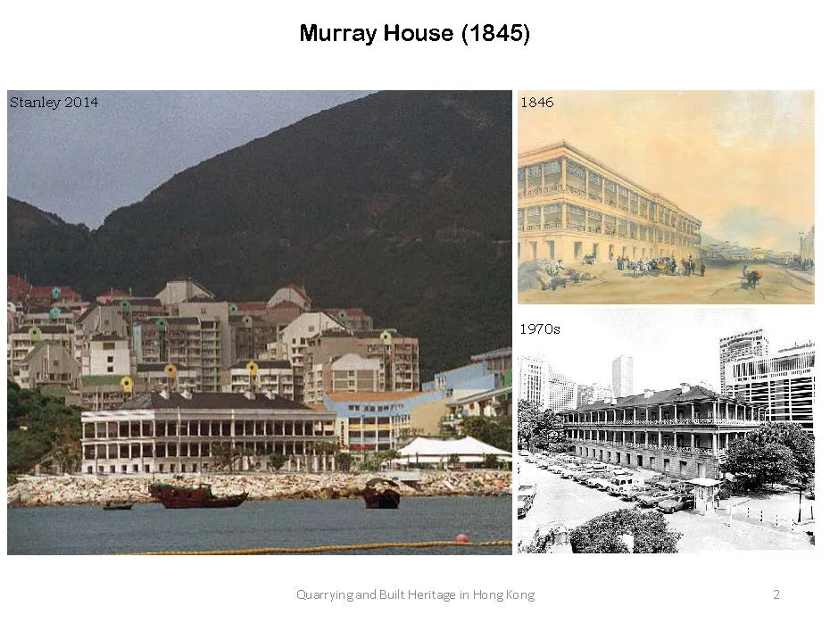 Murray House in different periods (source of the painting: 1846, painted by Murdoch Bruce, Historical Pictures, Collection of the Hong Kong Museum of Art)